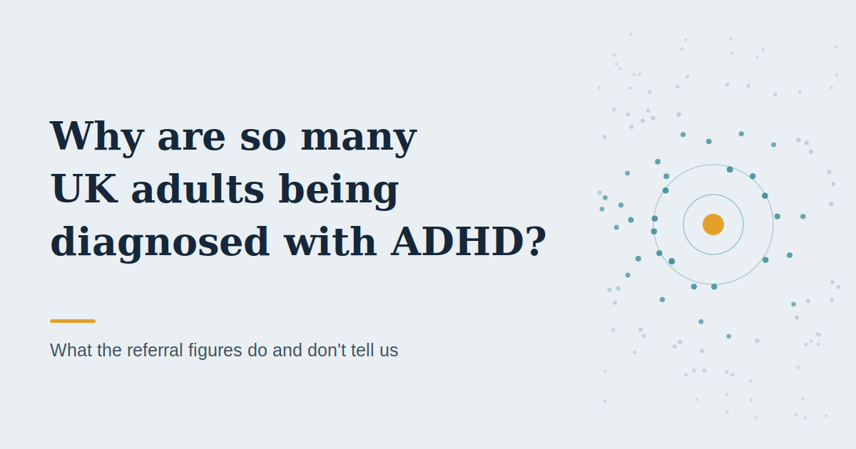 Why Are So Many Adults Being Diagnosed With ADHD